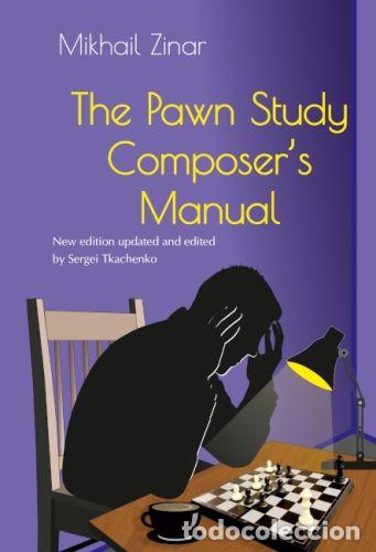 Coleccionismo deportivo: Ajedrez. Chess. The Pawn Study Composer&rsquo;s Manual - Mikhail Zinar - Foto 1