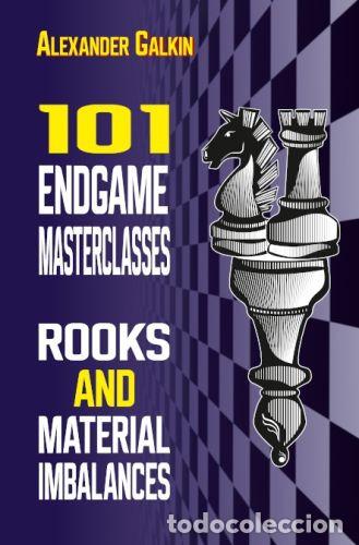 Coleccionismo deportivo: Ajedrez. Chess. 101 Endgame Masterclasses. Rooks and Material imbalances - Alexander Galkin - Foto 1