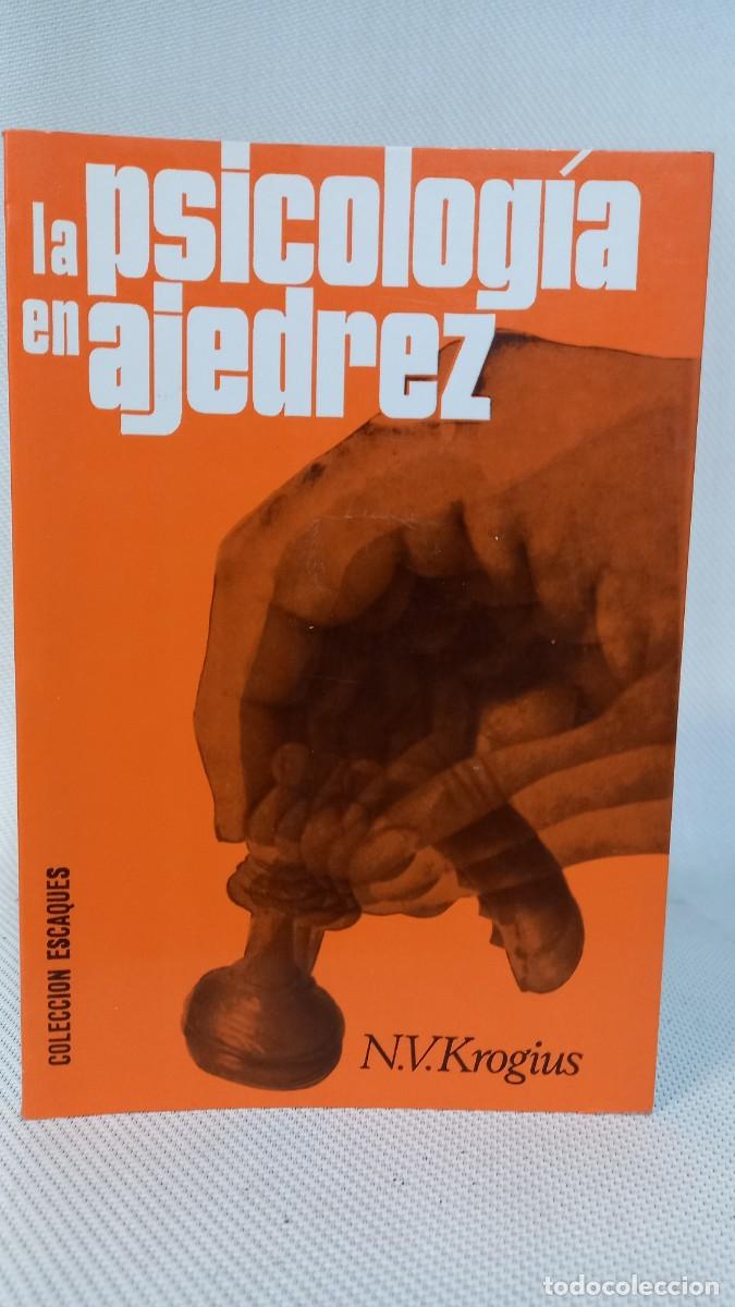 Coleccionismo deportivo: N.V. KROGIUS. LA PSICOLOGIA EN AJEDREZ. EDICIONES MARTINEZ ROCA. 1990 - Foto 1