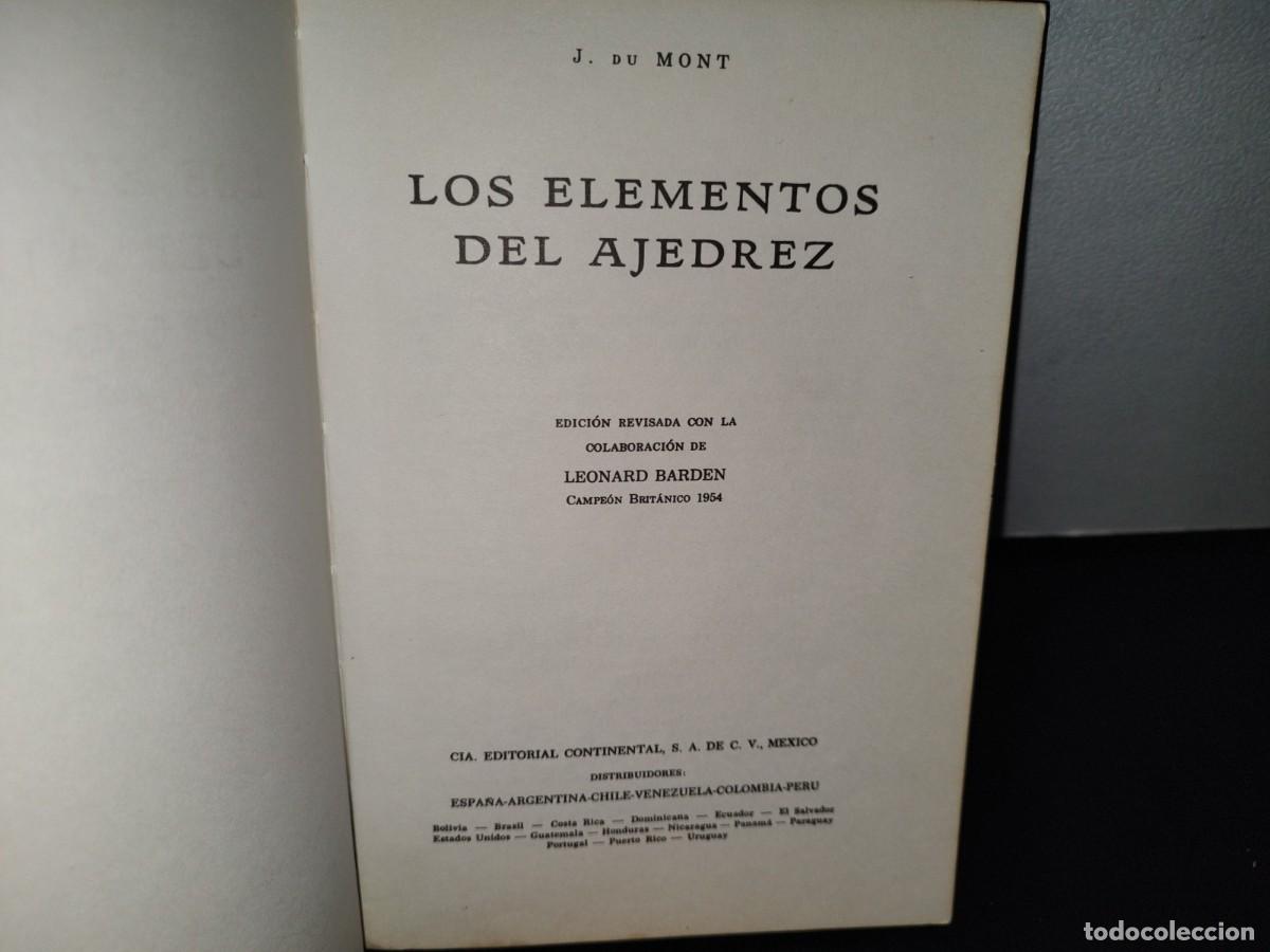 Coleccionismo deportivo: 61- LOS ELEMENTOS DEL AJEDREZ - J. DU MONT - 1983 - Foto 3