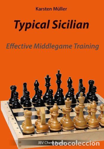 Coleccionismo deportivo: Ajedrez. Chess. Typical Sicilian. Effective Middlegame Training - Karsten M&uuml;ller - Foto 1