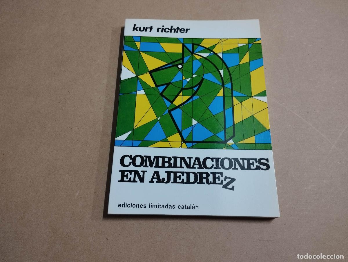 Coleccionismo deportivo: COMBINACIONES EN AJEDREZ - KURT RICHTER - Foto 1