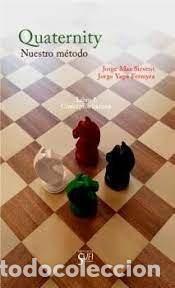 Coleccionismo deportivo: Ajedrez. Chess. QUATERNITY NUESTRO METODO Libro 1. Conceptos basicos - Jorge Mas/Jorge Y. Ferreyra - Foto 1