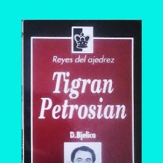 Coleccionismo deportivo: TIGRAN PETROSIAN (REYES DEL AJEDREZ) - D. BJELICA. Lote 400879634