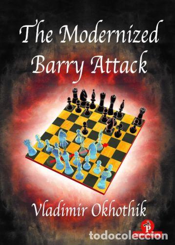 Coleccionismo deportivo: Ajedrez. Chess. The Modernized Barry Attack - Vladimir Okhotnik - Foto 1