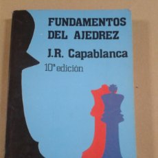 Coleccionismo deportivo: FUNDAMENTOS DEL AJEDREZ- J.R. CAPABLANCA. Lote 403258584