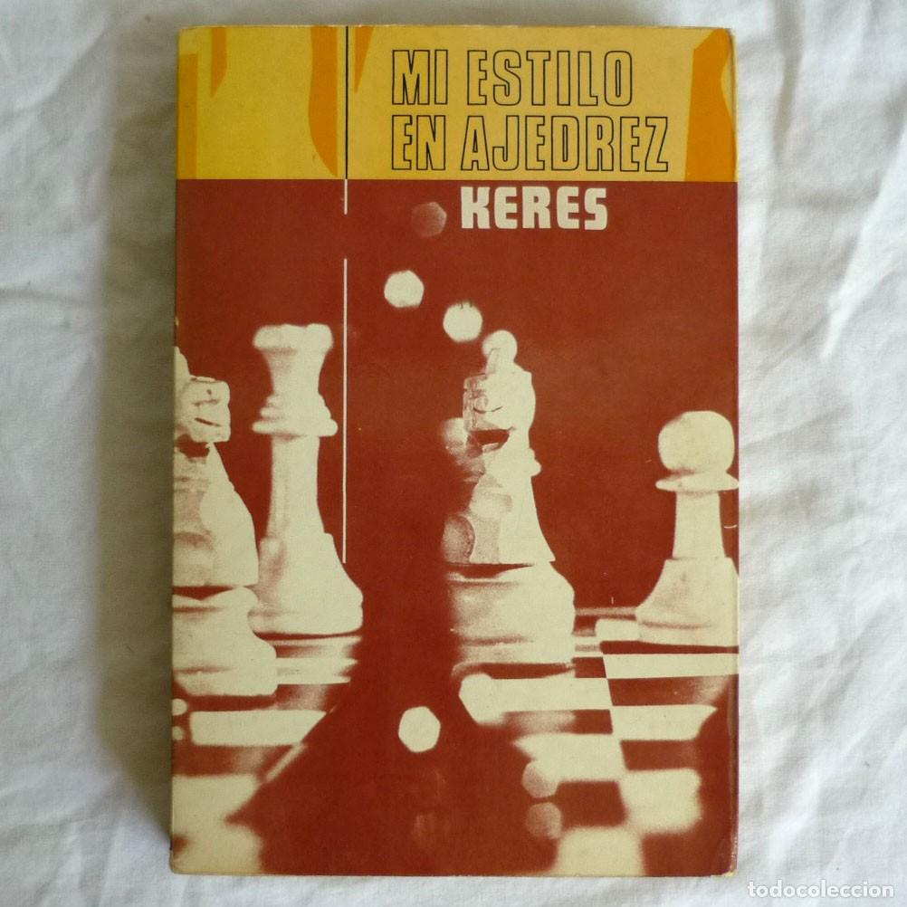 Coleccionismo deportivo: Mi estilo en Ajedrez Paul Keres 1973 - Foto 1