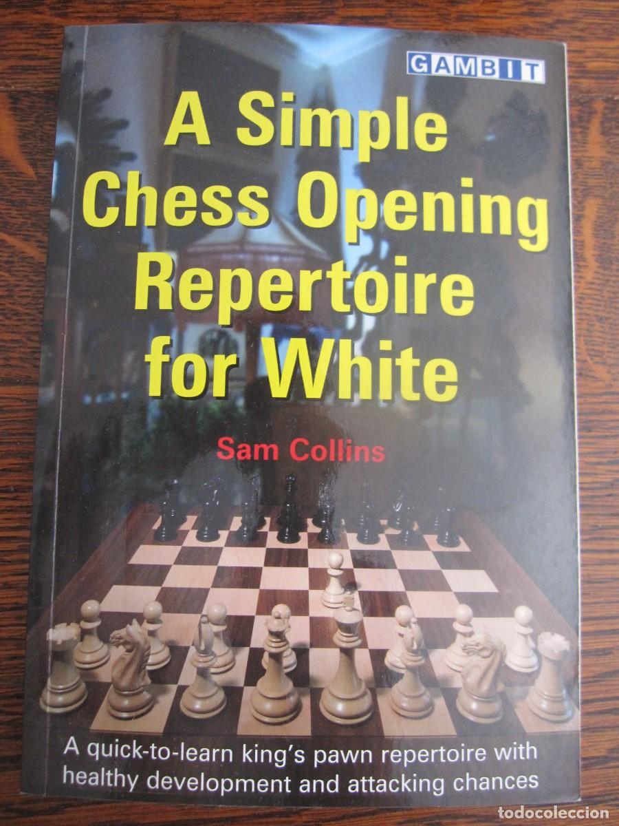 Coleccionismo deportivo: A SIMPLE CHESS OPENING REPERTOIRE FOR WHITE / AJEDREZ - Foto 1