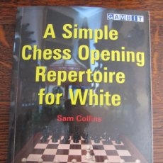 Coleccionismo deportivo: A SIMPLE CHESS OPENING REPERTOIRE FOR WHITE / AJEDREZ