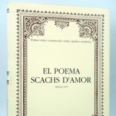 Collezionismo sportivo: EL POEMA SCACHS D'AMOR. SIGLO XV. PRIMER TEXTO CONSERVADO SOBRE AJEDREZ MODERNO.. DPV, 1999. OFRT