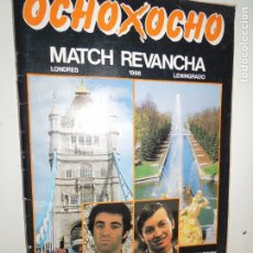 Collezionismo sportivo: OCHOXOCHO REVISTA PRACTICA DE AJEDREZ- NUMERO ESPECIAL III - MACTCH REVANCHA - 1986