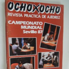 Collezionismo sportivo: OCHOXOCHO REVISTA PRACTICA DE AJEDREZ NUMERO ESPECIAL IV - CAMPEONATO MUNIDAL SEVILLA -87