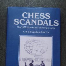 Collezionismo sportivo: AJEDREZ : CHESS SCANDALS THE 1978 WORLD CHESS CHAMPIONSHIP (BAGUIO KARPOV KORCHNOI) EDMONDSON & TAL