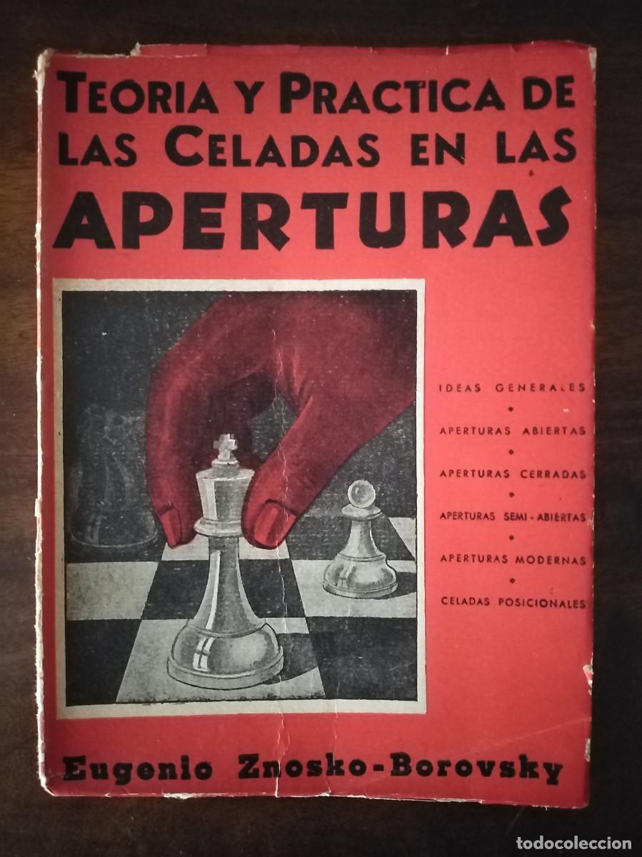 Coleccionismo deportivo: Teor&iacute;a y Pr&aacute;ctica de las Celadas en las Aperturas. Eugenio Znosko-Borovsky. Ajedrez. - Foto 1