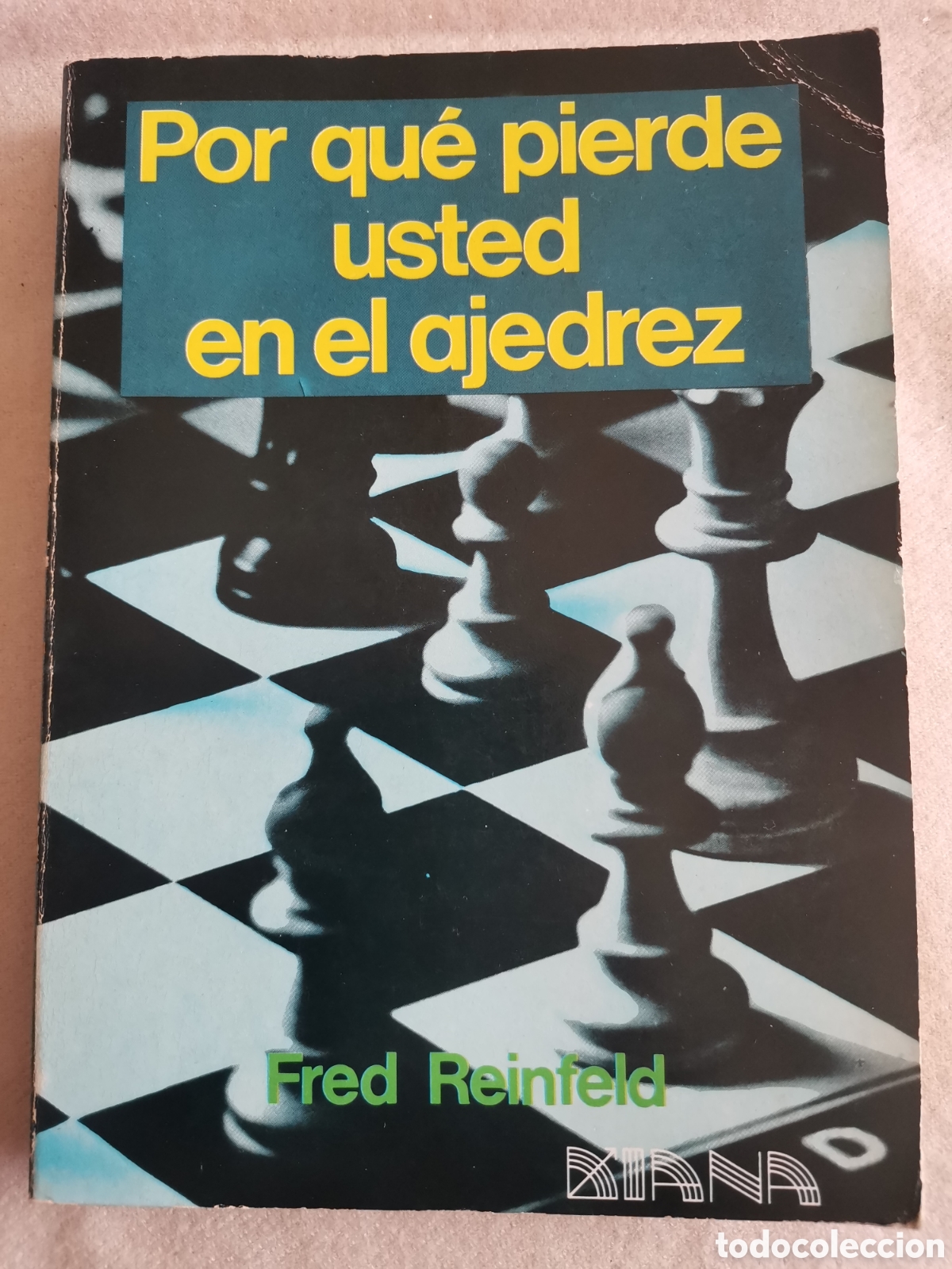Coleccionismo deportivo: Por qu&eacute; pierde usted en el ajedrez Fred Reinfeld - Foto 1