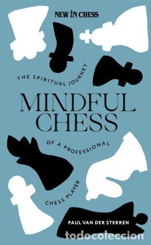Coleccionismo deportivo: Ajedrez. Mindful Chess - Paul van der Sterren - Foto 1