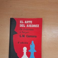 Coleccionismo deportivo: EL ARTE DEL AJEDREZ L.W. CÁMARA