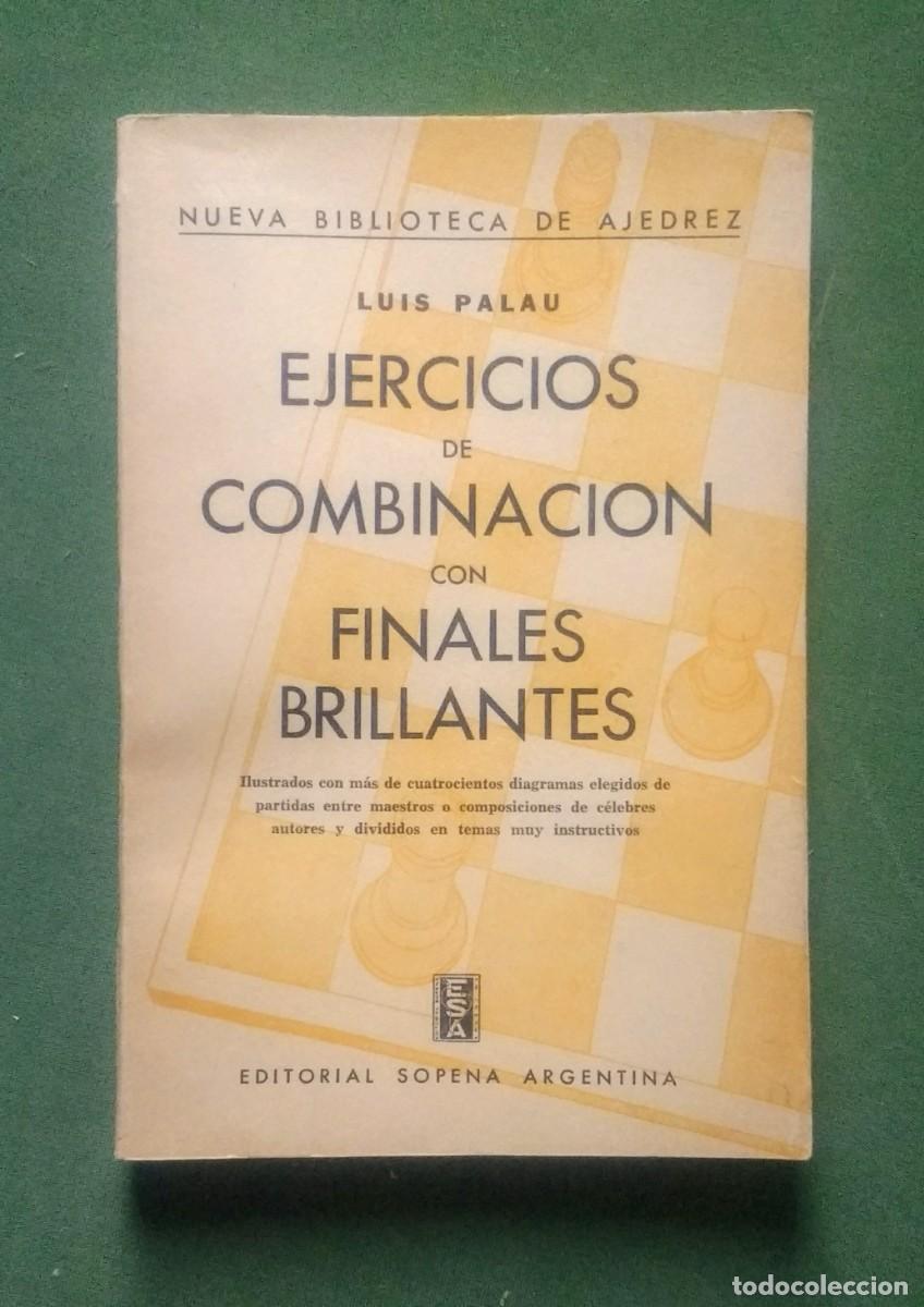 Coleccionismo deportivo: EJERCICIOS DE COMBINACI&Oacute;N CON FINALES BRILLANTES - LUIS PALAU - 1967. - Foto 1