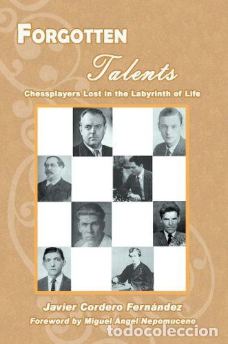 Coleccionismo deportivo: Ajedrez. Chess. Forgotten Talents - Javier Cordero - Foto 1