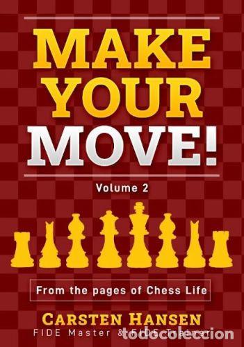 Coleccionismo deportivo: Ajedrez. Chess. Make Your Move Volume 2 - Carsten Hansen - Foto 1