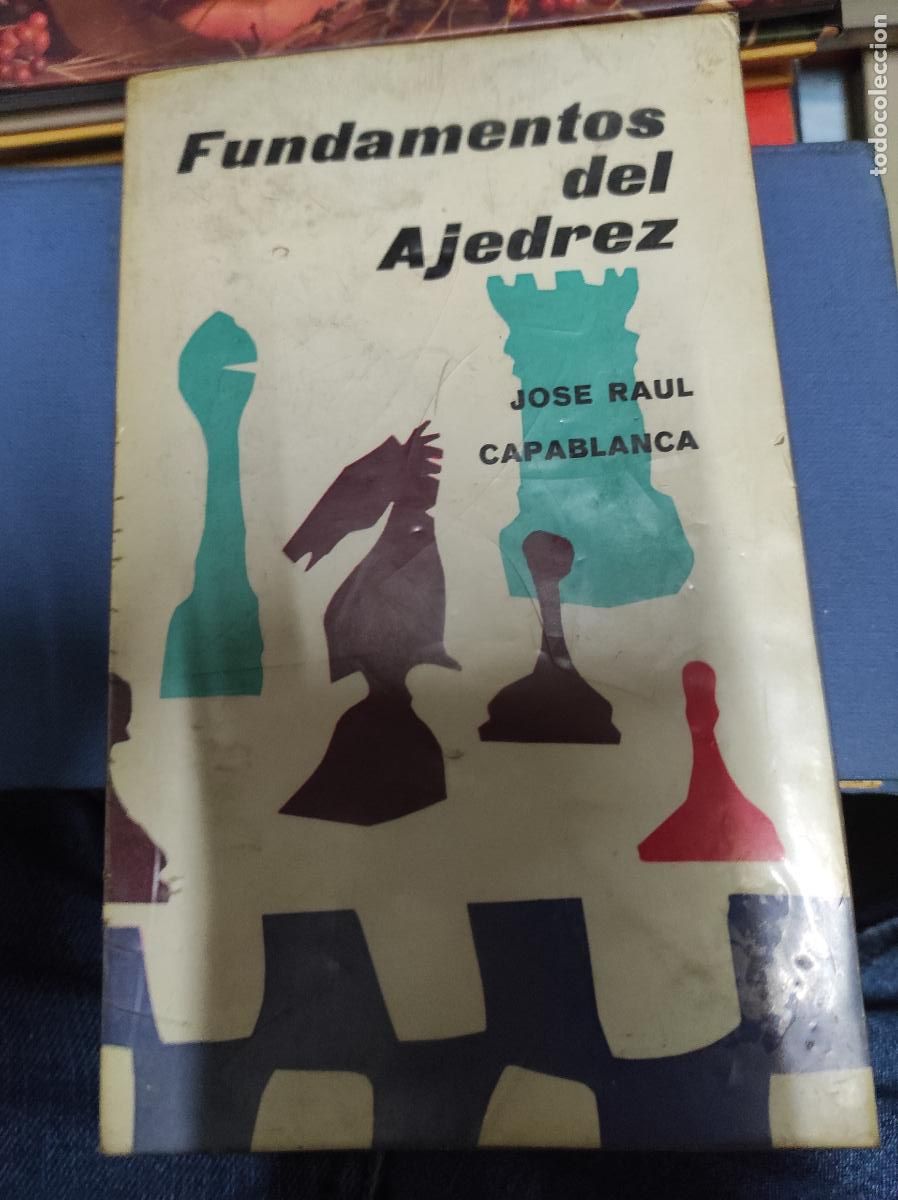 Coleccionismo deportivo: FUNDAMENTOS DEL AJEDREZ - J.R. CAPABLANCA - Foto 1