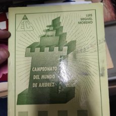 Coleccionismo deportivo: CAMPEONATO DEL MUNDO DE AJEDREZ 1987. TODOS LOS TABLEROS - LUIS MIGUEL MORENO