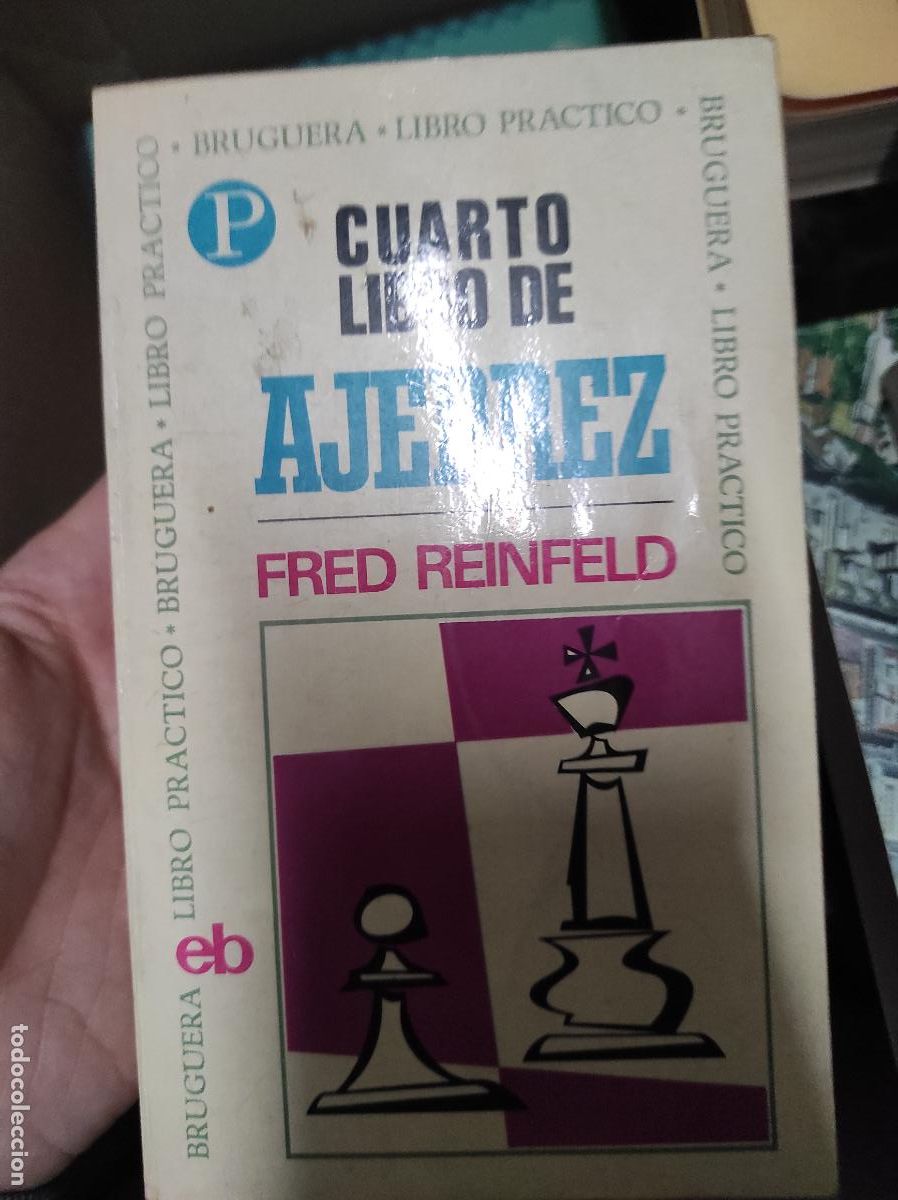 Coleccionismo deportivo: Cuarto libro de ajedrez. - Reinfeld, Fred - Foto 1