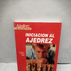Coleccionismo deportivo: INICIACIÓN AL AJEDREZ (PRIMERA EDICIÓN, COLECCIÓN: JAQUE MATE)