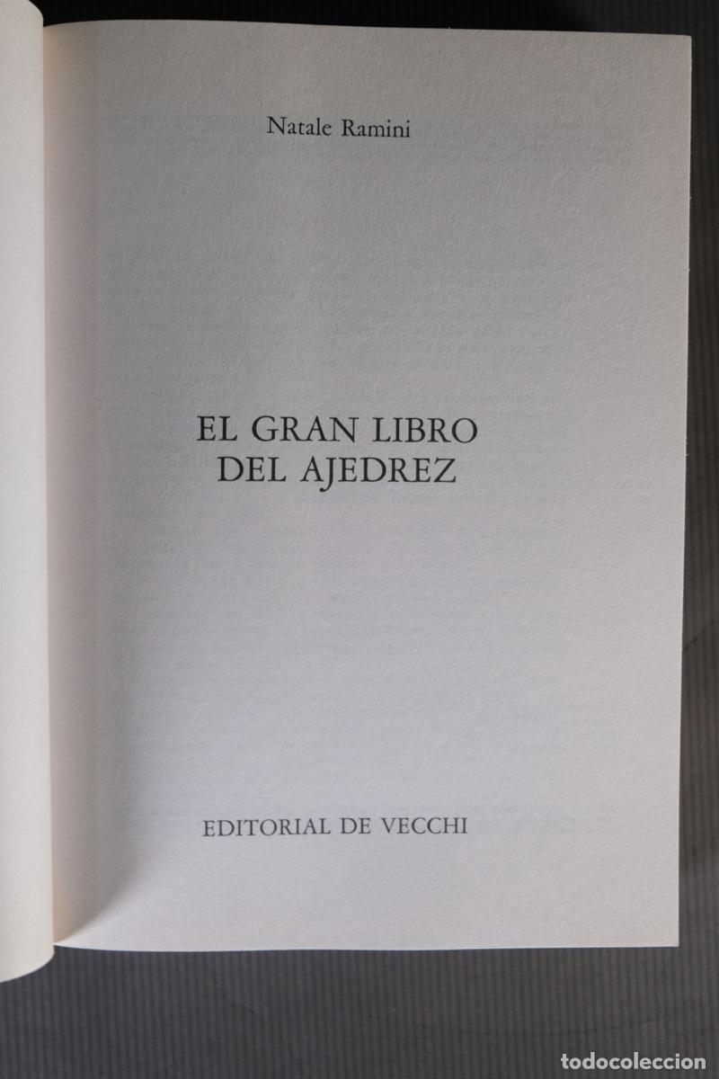 Coleccionismo deportivo: El gran libro del ajedrez - Natale Ramini - Editorial de Vecchi 2005. - Foto 4