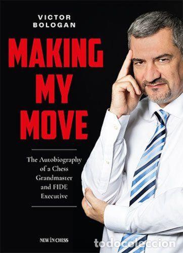 Coleccionismo deportivo: Ajedrez. Chess. Making My Move - Victor Bologan - Foto 1