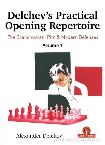 Coleccionismo deportivo: Ajedrez. Chess. Delchev&rsquo;s Practical Opening Repertoire Volume 1 &ndash; Delchev (Hardback) - Foto 1