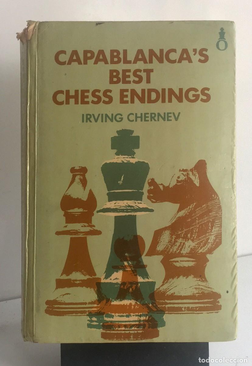 Coleccionismo deportivo: CAPABLANCA&acute;S BEST CHESS ENDINGS. Irving Chernev - Foto 1