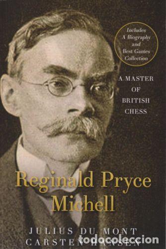 Coleccionismo deportivo: Ajedrez. Chess. Reginald Pryce Michell. Expanded Edition - Julius du Mont (Hardback) - Foto 1