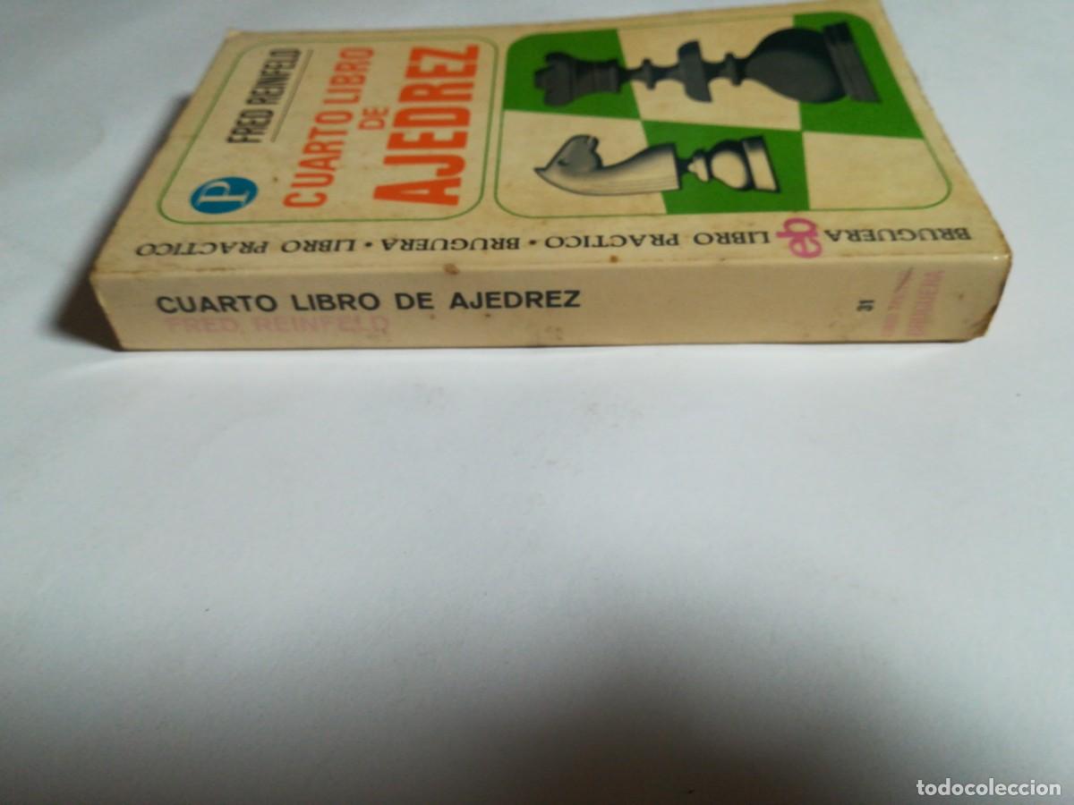 Coleccionismo deportivo: Libro Pr&aacute;ctico, N&deg;31, Cuarto libro de Ajedrez, Fred Reinfeld, Editorial Bruguera - Foto 3