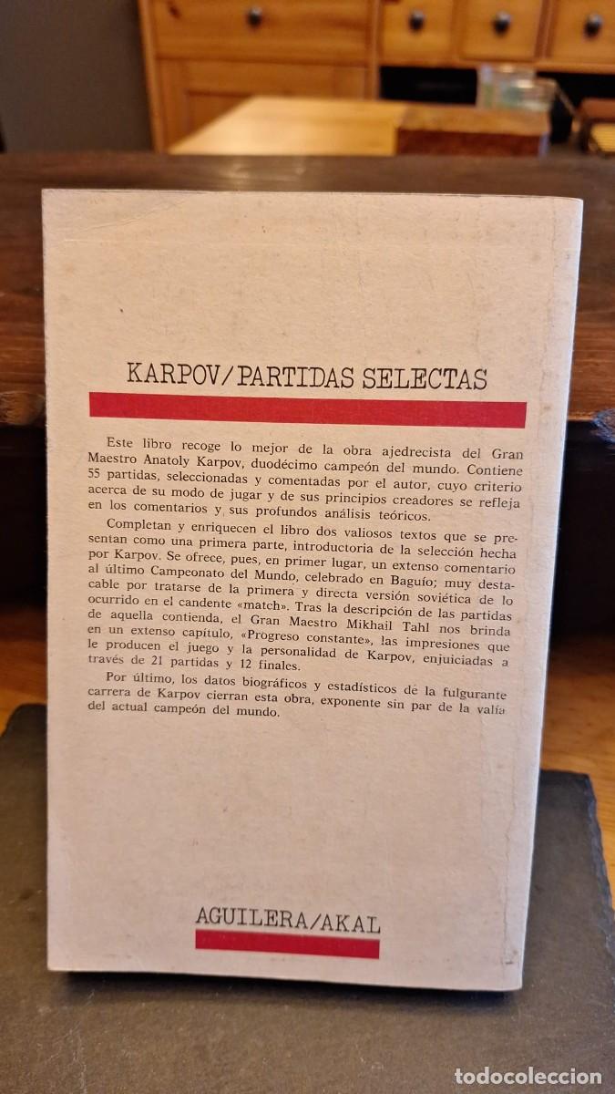 Coleccionismo deportivo: KARPOV Partidas Selectas Aguilera/Akal - Foto 3