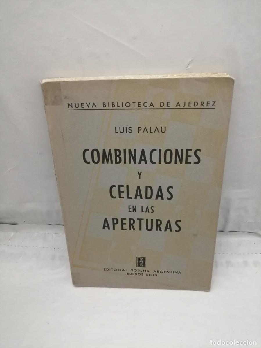 Coleccionismo deportivo: Combinaciones y celadas en las aperturas (Cuarta edici&oacute;n. Argentina 1955) - Foto 1
