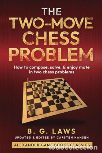 Coleccionismo deportivo: Ajedrez. The Two-Move Chess Problem (AGBC 16) - Benjamin Glover Laws - Foto 1