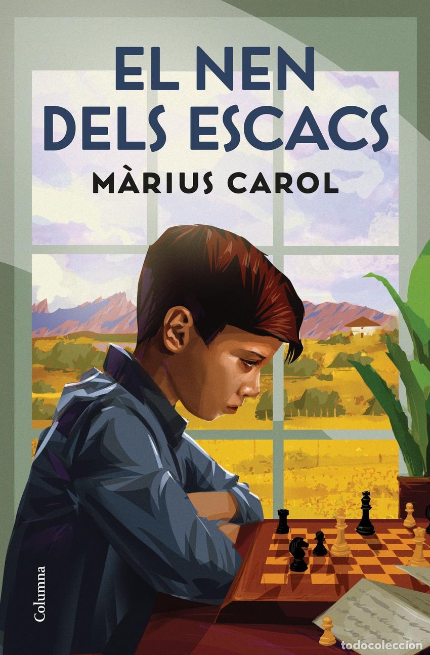 Coleccionismo deportivo: Ajedrez. Chess. El nen dels escacs - Carol, M&agrave;rius - Foto 1