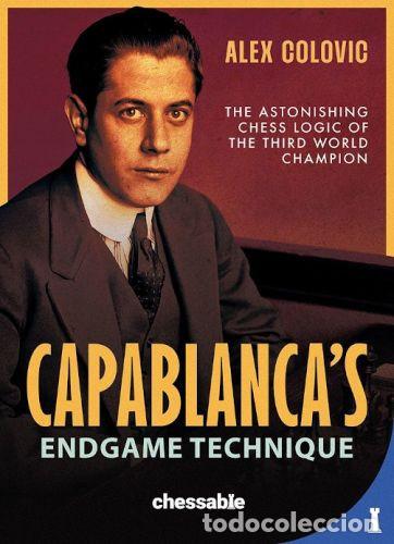 Coleccionismo deportivo: Ajedrez. Chess. Capablancas Endgame Technique - Alex Colovic (Hardback) - Foto 1