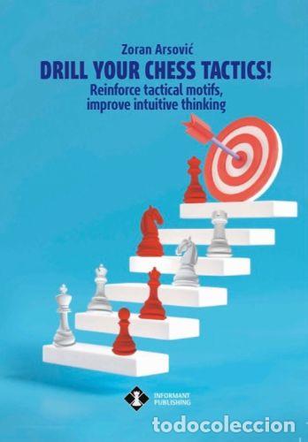 Coleccionismo deportivo: Ajedrez. Drill Your Chess Tactics! - Zoran Arsovic - Foto 1