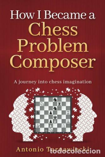 Coleccionismo deportivo: Ajedrez. How I Became A Chess Problem Composer - Antonio Tarnawiecki - Foto 1