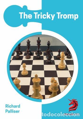 Coleccionismo deportivo: Ajedrez. Chess. The Tricky Tromp - Richard Palliser - Foto 1