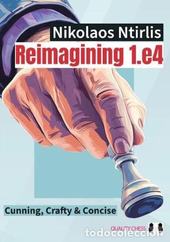 Coleccionismo deportivo: Ajedrez. Chess. Reimagining 1.e4 - Nikolaos Ntirlis - Foto 1