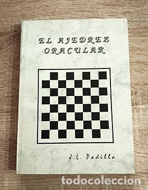 Coleccionismo deportivo: AJEDREZ ORACULAR, EL - Padilla, J. L. - Foto 1