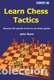 Coleccionismo deportivo: Ajedrez. Learn Chess Tactics - John Nunn - Foto 1