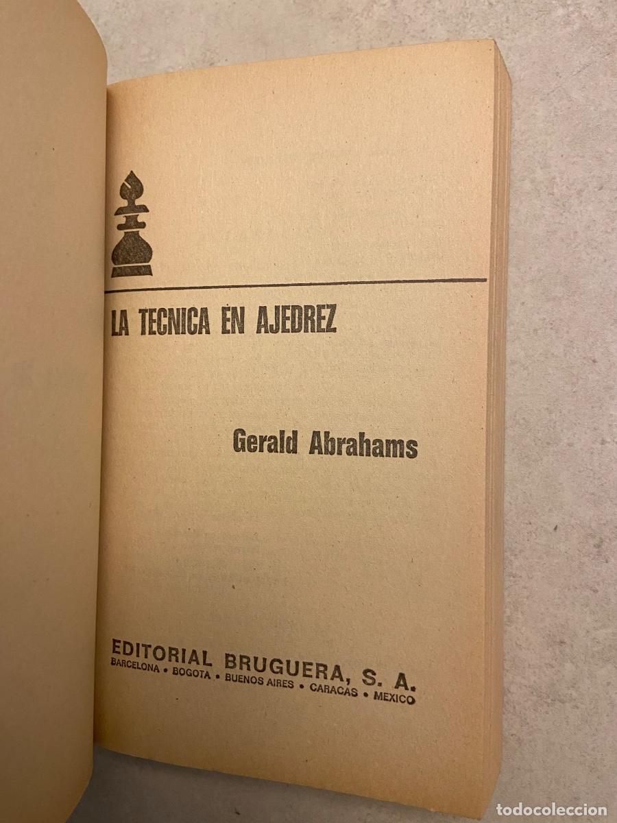 Coleccionismo deportivo: La T&eacute;cnica en Ajedrez / Gerald Abrahams - Editorial Bruguera - Foto 2