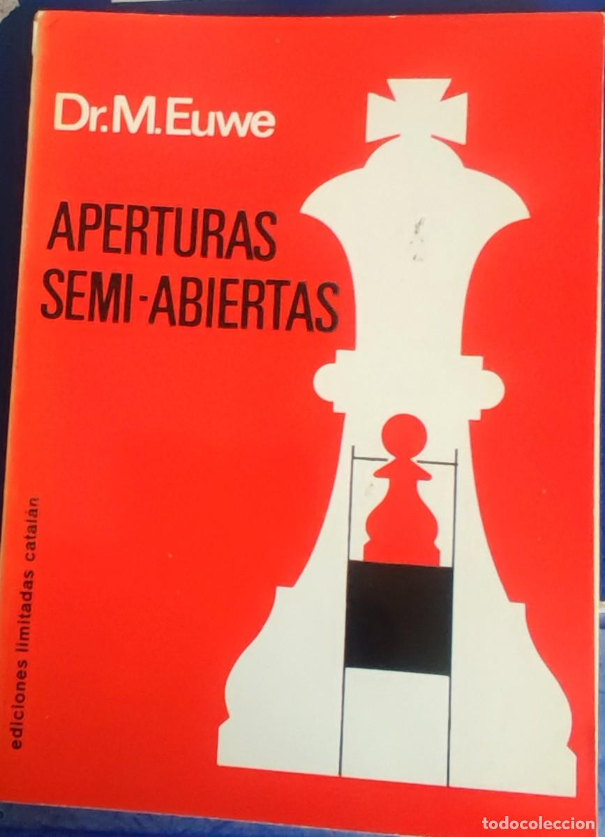 Coleccionismo deportivo: Ajedrez: Aperturas Semi-Abiertas M.Ewbe - Foto 1