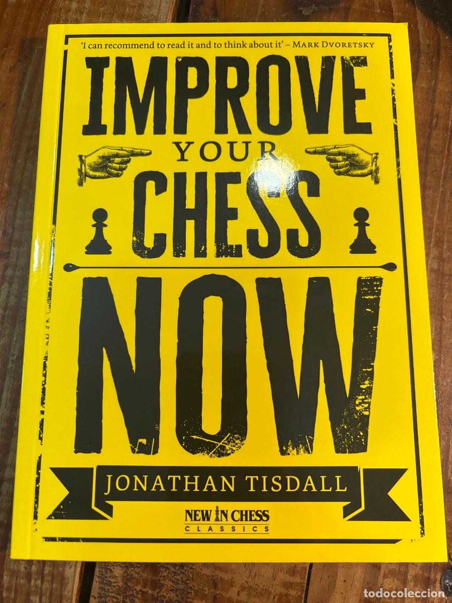 Coleccionismo deportivo: Improve Your Chess Now Tisdall, Jonathan - Foto 1