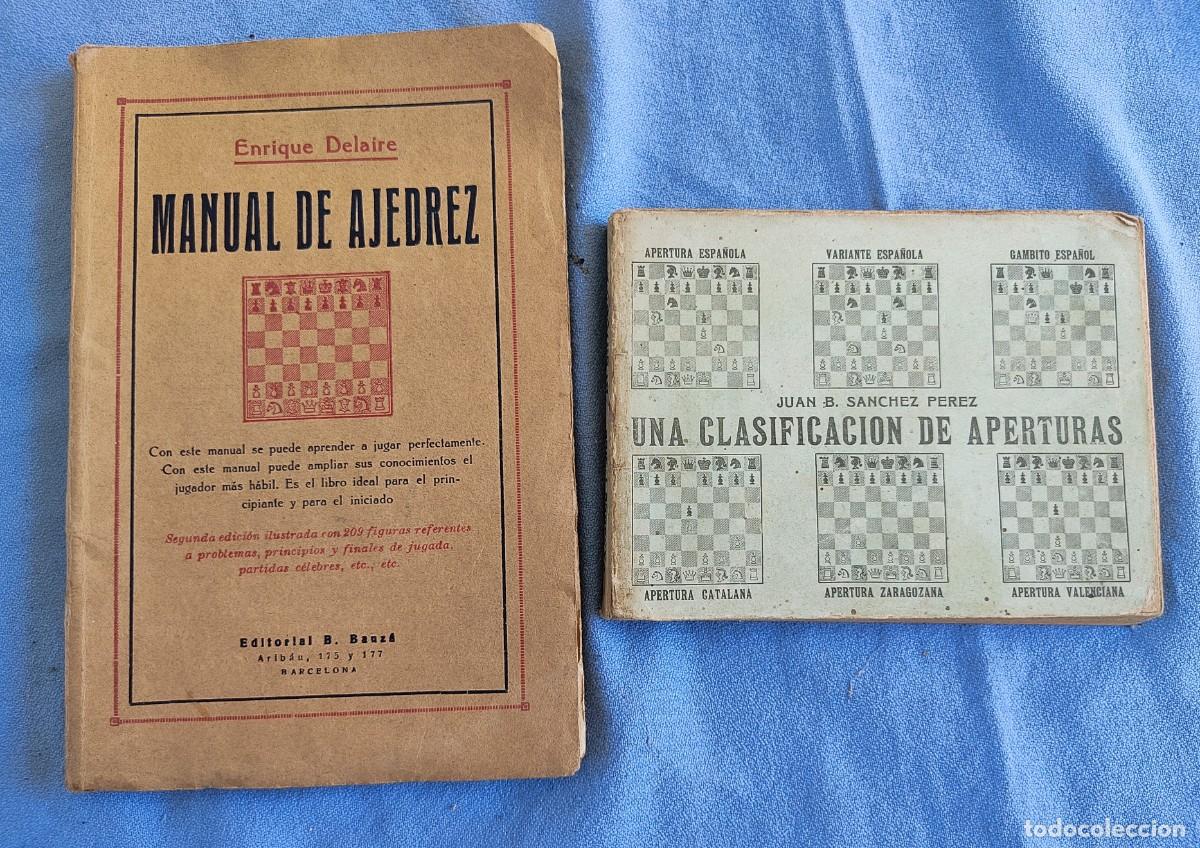 Coleccionismo deportivo: 2 LIBRO DE AJEDREZ UNO DE 1933 Y EL OTRO MANUAL DE AJEDREZ ENRIQUE A&Ntilde;OS 30