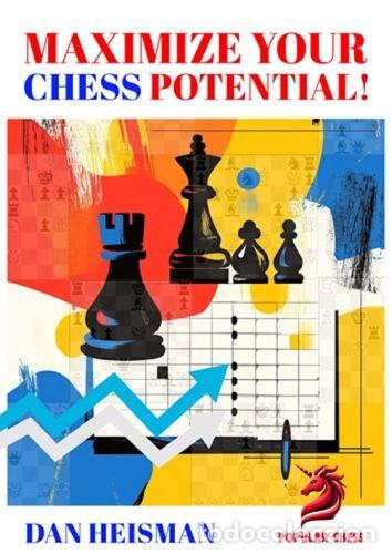 Coleccionismo deportivo: Ajedrez. Maximize Your Chess Potential (pb) - Dan Heisman - Foto 1